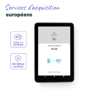 Famoco Pay certifications et service d'acquisition